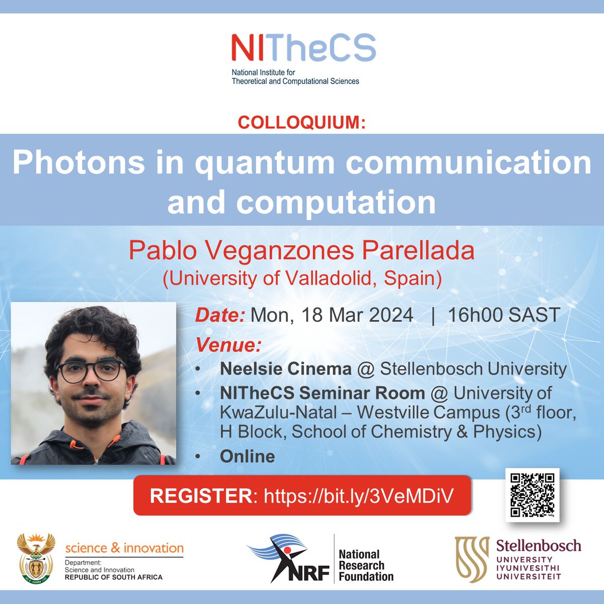 Reminder - NITheCS Colloquium: 'Photons in quantum communication & computation' - Pablo Veganzones Parellada (University of Valladolid, Spain) - today @ 16h00. Attend online or in person. buff.ly/48Y2Dca #quantum #photons #computation #quantumoptics #theoreticalphysics