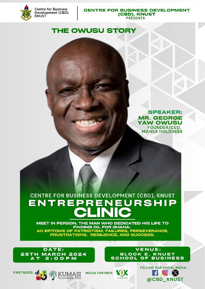 cbdknust's tweet photo. Exciting News Alert! 

The Entrepreneurship Clinic Returns! Join us for an inspiring session with esteemed guest speaker, Mr. George Yaw Owusu. 

His remarkable story is not to be missed! 

Save the date: March 25th, 2024, at the KNUST School of Business, Block E Auditorium. https://t.co/k04Ha3t6Tn
