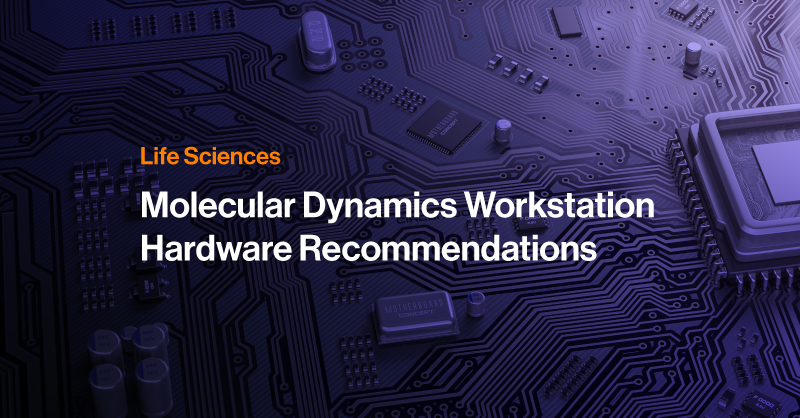 Discover the best CPU, GPU and RAM for #MolecularDynamics bit.ly/3SKoC01 #lifsciences #simulations