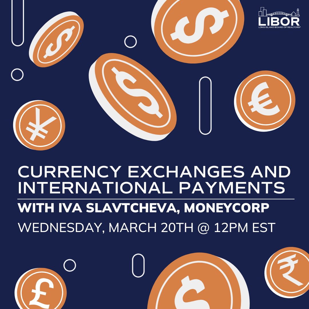 Gain valuable insights into navigating currency exchange & international payments with Iva Slavtcheva, Sr. Business Development Manager at Moneycorp USA. Don't miss out! Register now: lirealtor.com/webinars