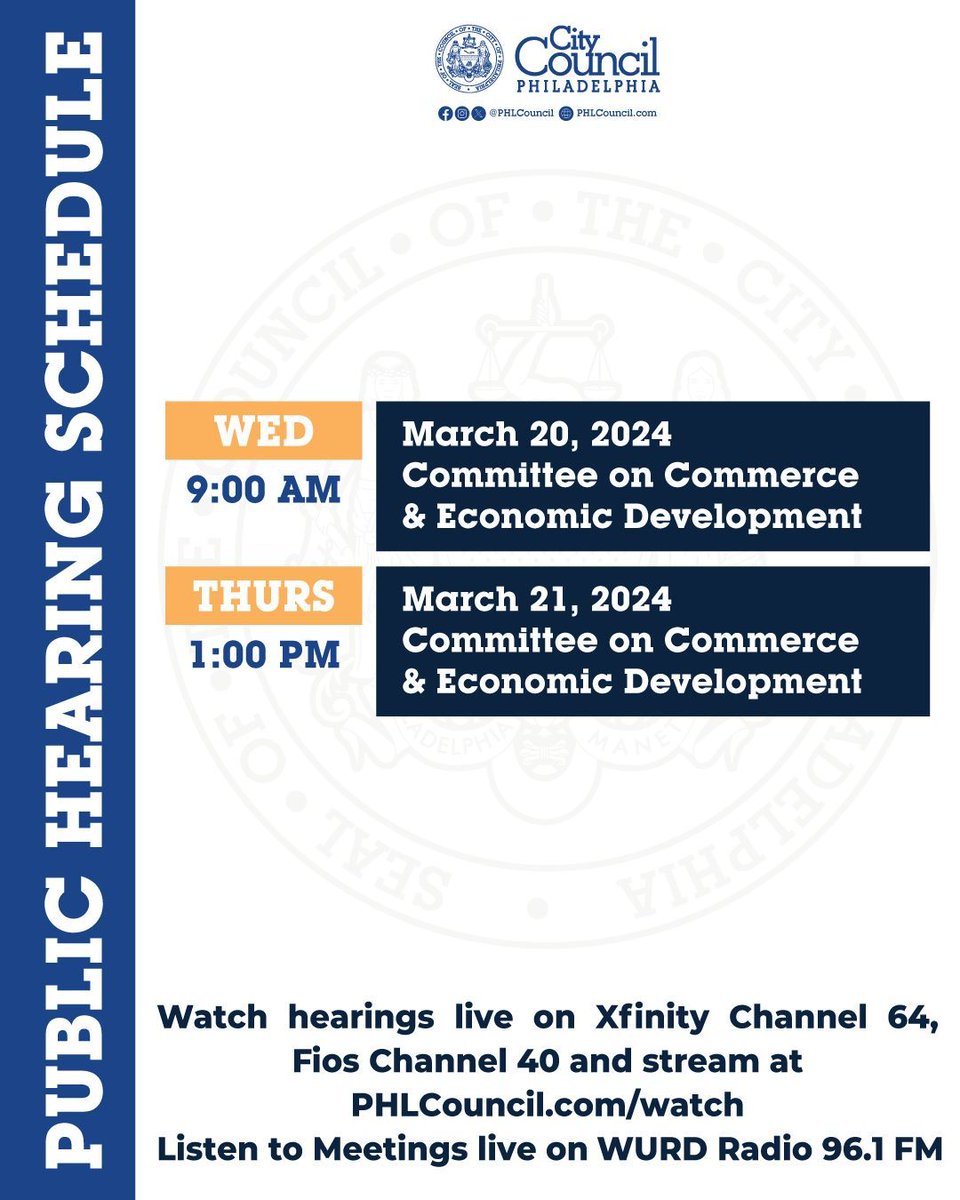 March 18, 2024 through March 22, 2024 Weekly Hearing Schedule See your government in action! Watch live on Xfinity 64/Fios 40/Stream: buff.ly/3mdWXmb For more information, go to phila.legistar.com
