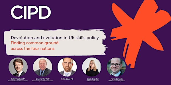 #Devolution & #Skills | Join us this week to explore the latest skills public policy developments from across the four UK nations, and the opportunities and challenges for employers and people professionals. 📍Wed 20 March, online - 13:00-14:00 ➡️ow.ly/okHg50QVpLi