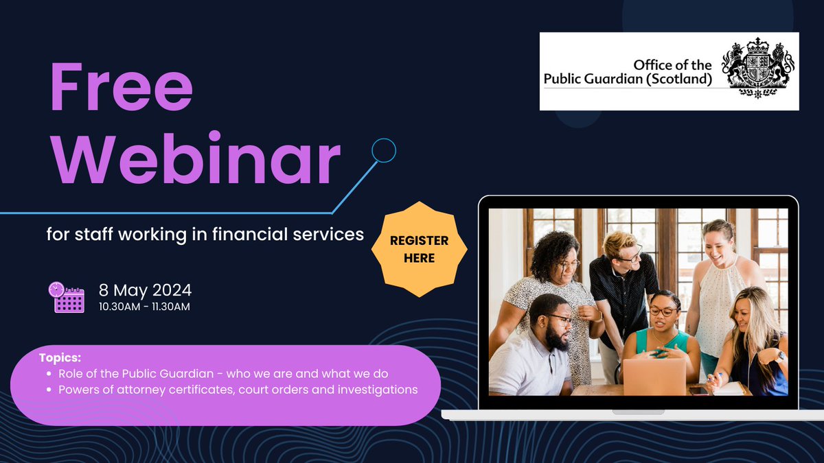 Working in financial services? Interested in finding out more about Scottish powers of attorney and financial guardianship? Join us on our free webinar! See bit.ly/3PrS1vg for all the info. #banking #insurance #pensions #finance @DWPgovuk @SocSecScot