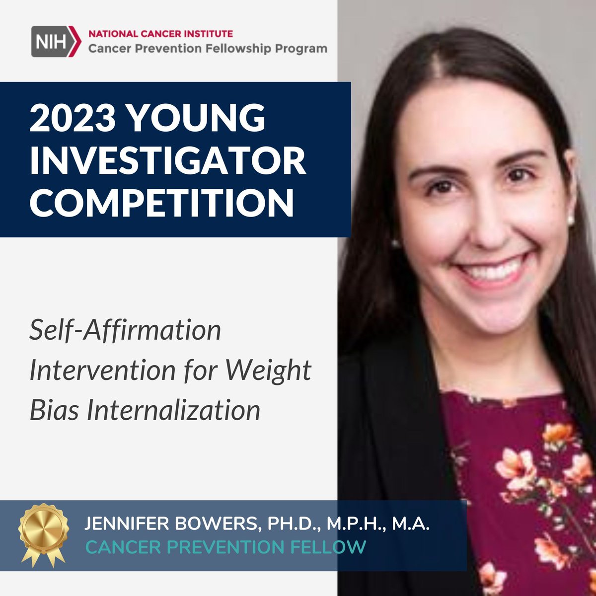 NCI Cancer Prevention Fellow @JenniferMBowers.received a 2023 Young Investigator Competition funding award from Time-sharing Experiments for the Social Sciences for her proposal, 'Self-Affirmation Intervention for Weight Bias Internalization.' More: buff.ly/3TmlhVp