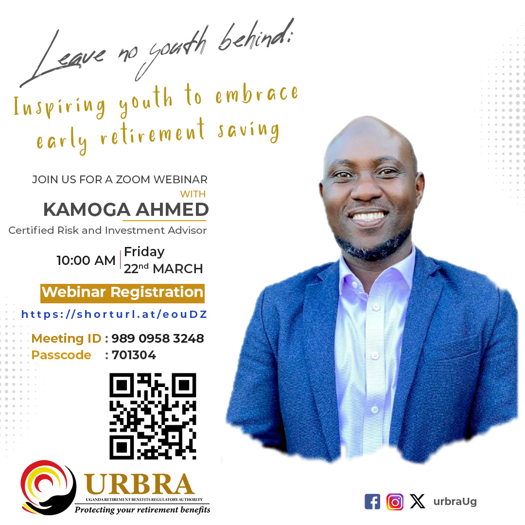 Join us this Friday 22nd March 2024 to discuss the importance of youth saving early for retirement. Follow the link below to register. zoom.us/webinar/regist… @KamogaAhmed @urbra_ceo @lydmirembe @IraUganda @CmaUganda @NYCofUganda