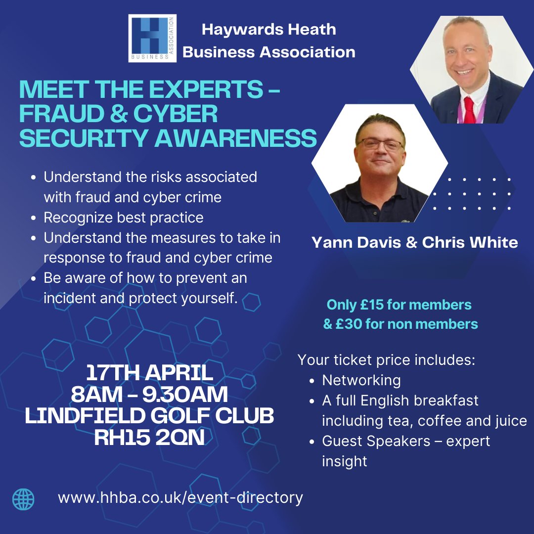 Join us at the Haywards Heath Business Association event 'Meet the Experts - Fraud & Cyber Security Awareness' hhba.co.uk/meet-the-exper… #HaywardsHeathBusinessAssociation #CyberSecurity #NetworkingEvent