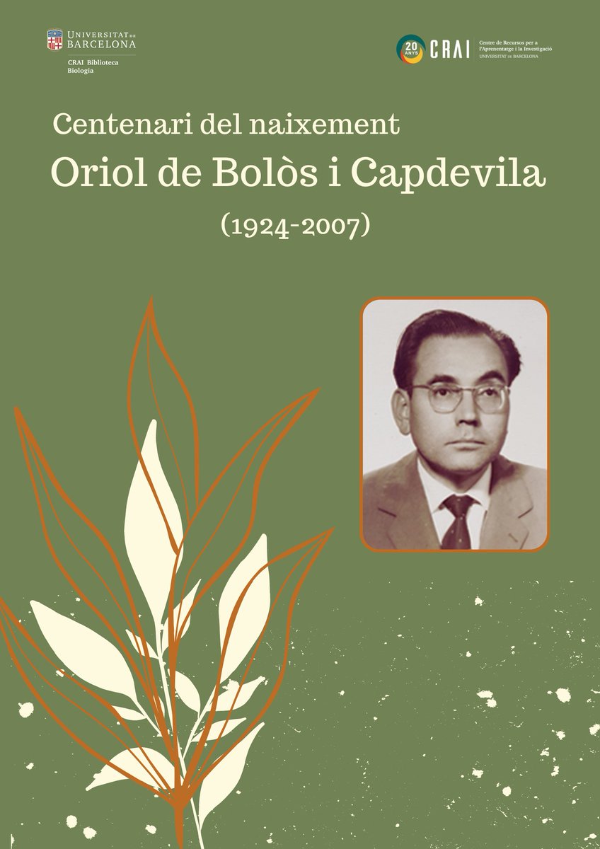 💯Cent anys del naixement d’Oriol de Bolòs i Capdevila: el @craibiologia commemora el centenari amb una exposició dedicada a qui fou un eminent botànic i catedràtic de Fitografia i Ecologia Vegetal a la @UniBarcelona 👉Notícia @crai_ub 🔗tinyurl.com/27c48dcy 🧵 Fil 👇