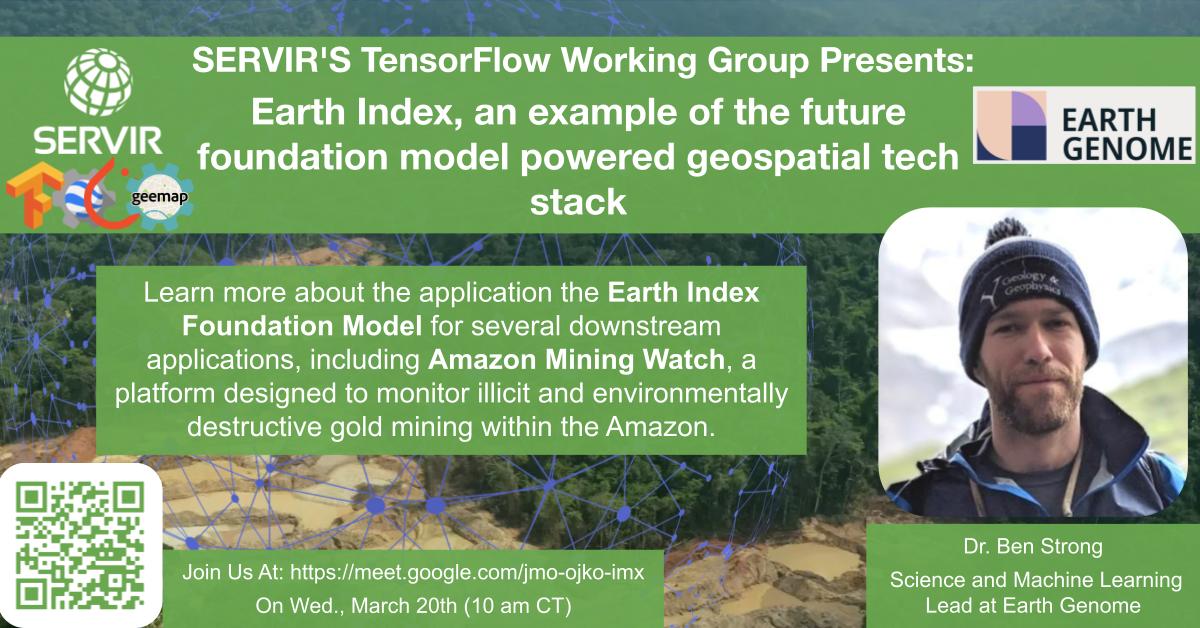 ℹ️ Join us on Wed Mar 20, for a talk by @EarthGenome @bengmstrong on the #foundationmodel-powered Earth Index platform as part of the SERVIR TensorFlow Working Group (TFWG). 📷 Link to Call: meet.google.com/jmo-ojko-imx 📷tinyurl.com/join-tfwg 📷 Past videos: tinyurl.com/watch-tfwg