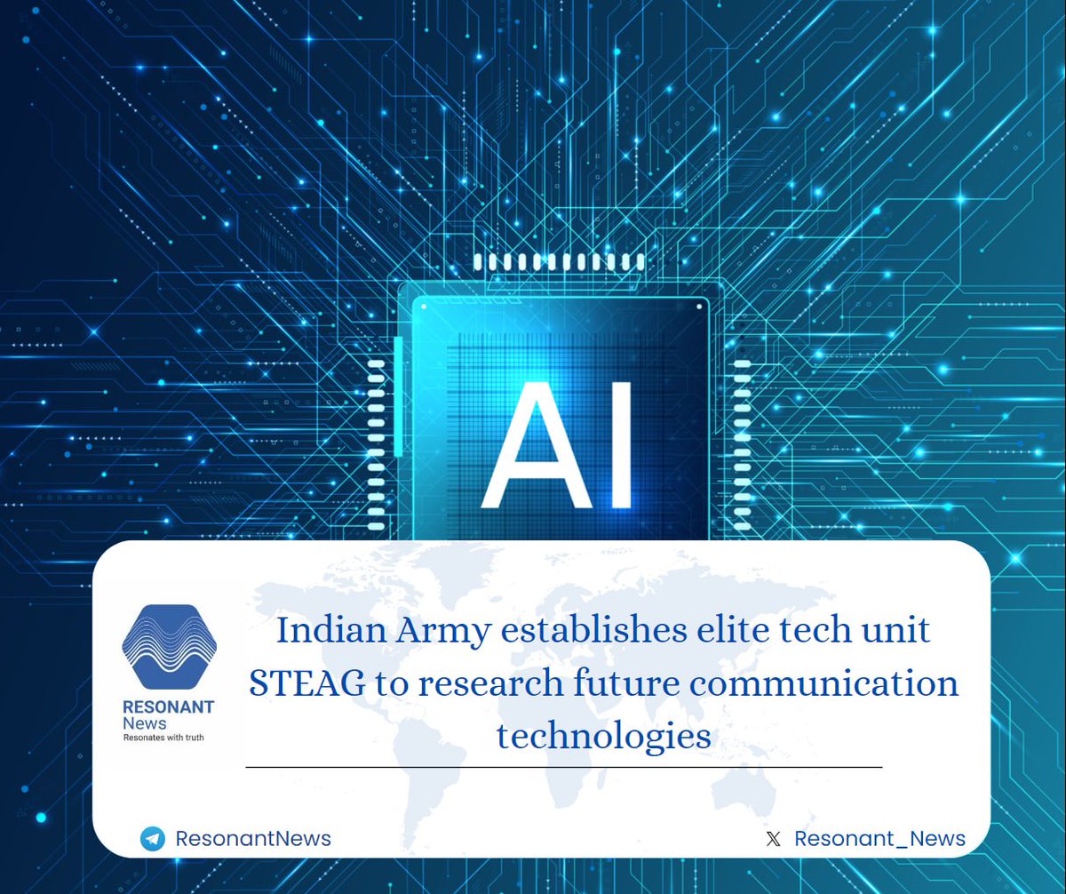 Resonant_News's tweet image. The 🇮🇳 #IndianArmy has raised the Signals Technology Evaluation and Adaptation Group (#STEAG), an elite technology unit that will undertake research and evaluation of futuristic communication technologies, including artificial intelligence (AI), 5G, 6G, machine learning, quantum