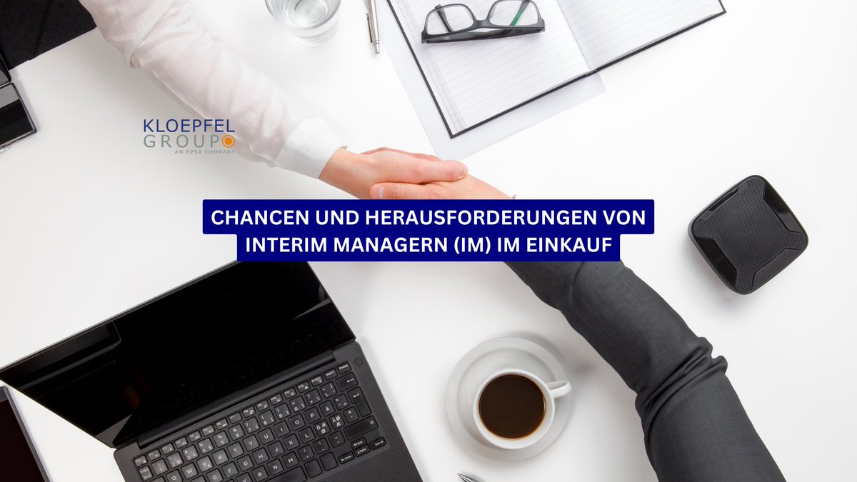 Chancen und Herausforderungen von Interim Managern (IM) im #Einkauf. #InterimManagement kloepfel-consulting.com/presse/ratgebe…