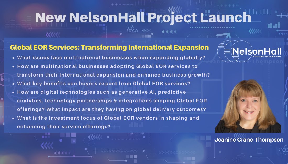 I am launching a new #NelsonHall project, 'Global #EOR Services: Transforming International Expansion.' This project focuses on global EOR solutions and assists companies in growing internationally. Please contact me to participate or for more information. #HR #HRtech @NHInsight