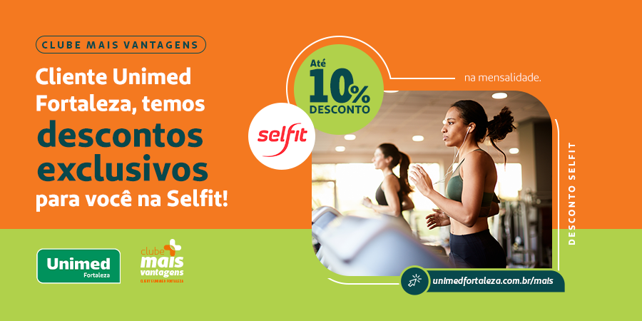 Descubra mais que saúde com a Unimed Fortaleza: Com a Unimed Fortaleza, malhar fica melhor! Benefícios exclusivos na <a href="/selfitacademias/">Selfit Academias</a> esperam por você. 🏋🏻

Use sua carteirinha e economize na hora da matrícula. Confira em unimedfortaleza.com.br/mais
