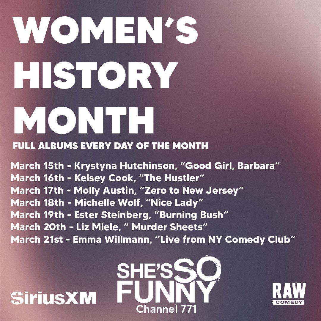 Women’s History Month continues on RAW Comedy (ch. 99) with full album plays everyday at 3PM ET, here’s the lineup for Week 3. @KrystynaHutch @KelseyCook #MollyAustin @michelleisawolf @EsterKay @lizmiele @IamEmmaWillmann