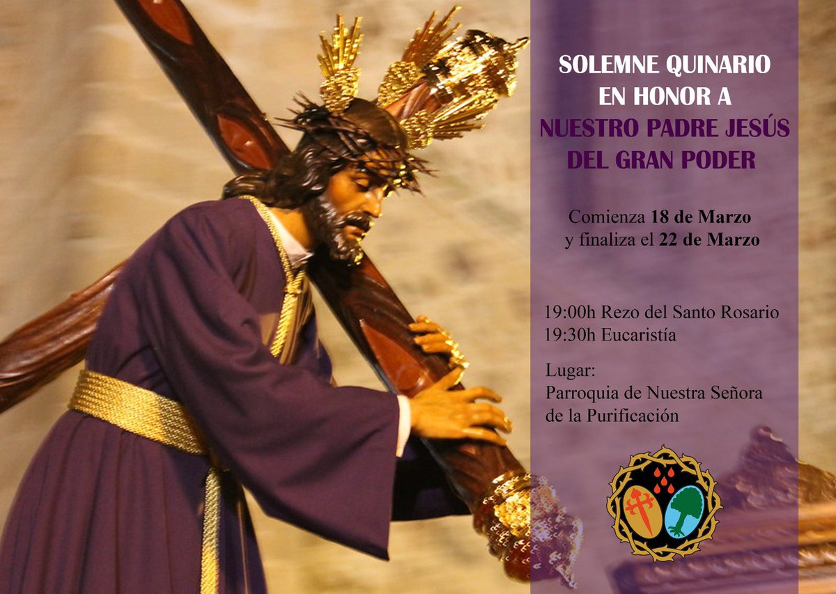 GranPoderAlm's tweet photo. QUINARIO DEL SEÑOR DEL GRAN PODER

Hoy 18 de Marzo comienza el Solemne Quinario en honor a Nuestro Padre Jesús del Gran Poder y finalizará el Viernes 22 de Marzo. 

🕢 19:30h EUCARISTIA

📍Parroquia de Nuestra Señora de la Purificación https://t.co/UUOBeZw3Vg
