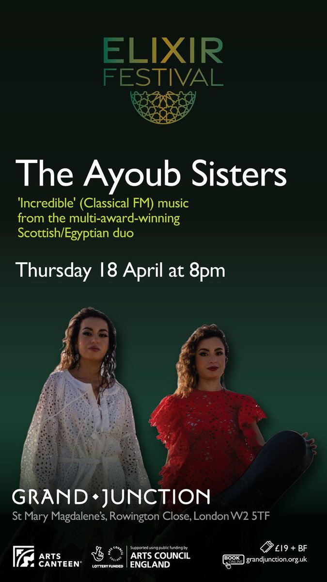 ELIXIR FESTIVAL OFFICIALLY BEGINS NEXT MONTH! With evenings from #RubaShamshoum @BayirOlcay @Jamarabia_music @TheAyoubSisters TICKETS grandjunction.org.uk The festival is presented @grandjunctionW2 in association with @ArtsCanteen & funded by @ace_national