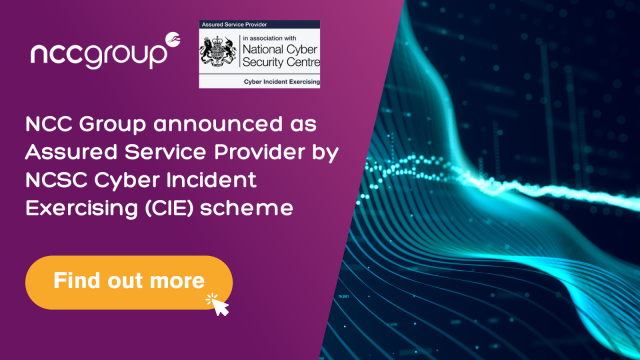 NCC Group Announced as Assured Service Provider by NCSC Cyber Incident Exercising (CIE) Scheme bit.ly/3vjr0Dl