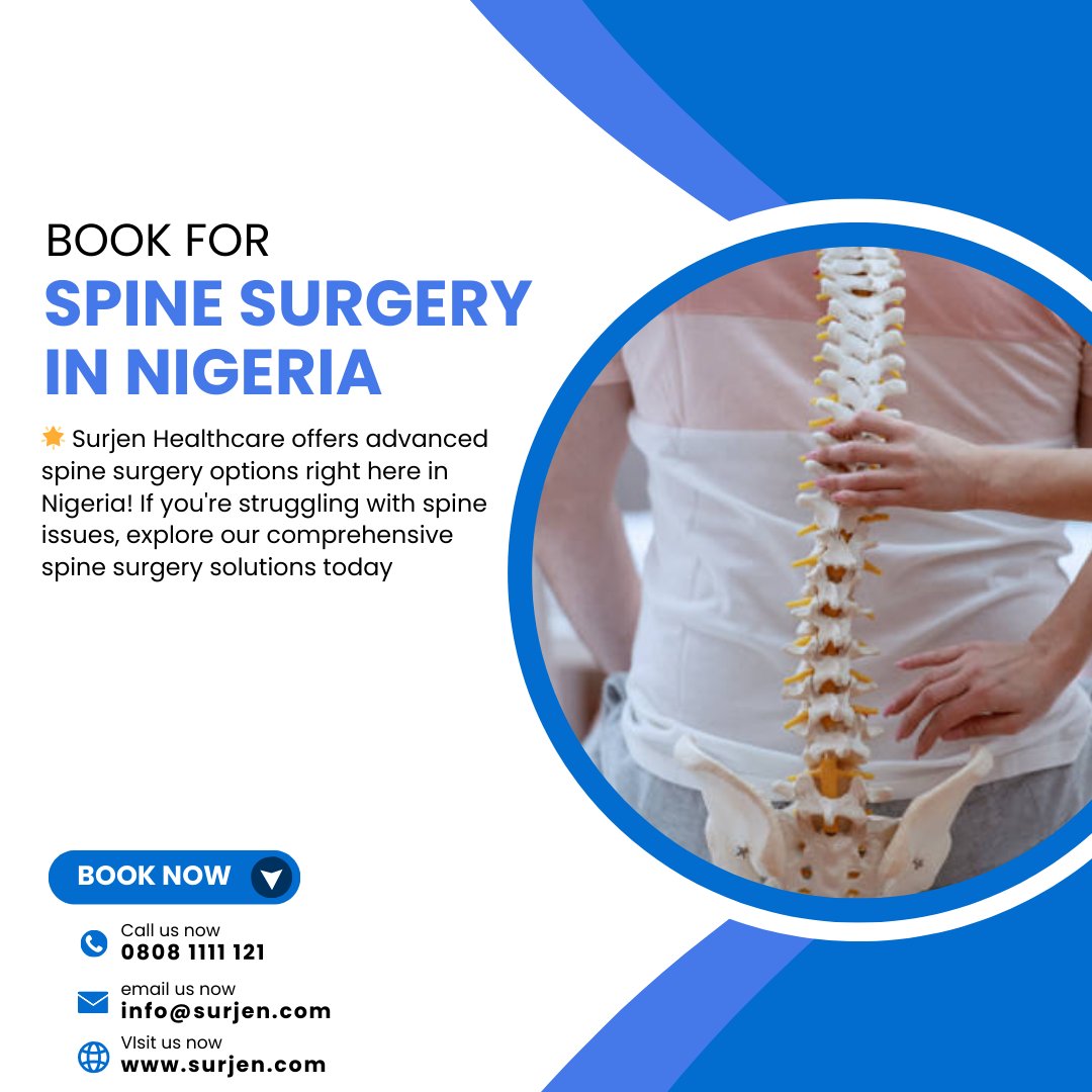 Are you struggling with back pain? Surjen Healthcare brings advanced spine surgery options right here in Nigeria. Say goodbye to discomfort and hello to relief! 
#SurjenHealthcare #SpineSurgery #NigeriaHealthcare #BackPainRelief #OrthopedicSurgery #HealthcareForAll #PatientCare