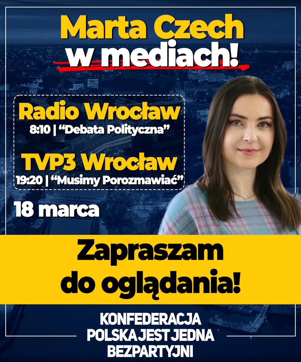 👇 @MartaAnnaCzech dzisiaj w mediach, polecamy! O 19:20 odbędzie się debata polityczna 'Musimy porozmawiać' na TVP3 Wrocław 📺

#MartaCzech #Wrocław
#KonfederacjaKoronyPolskiej