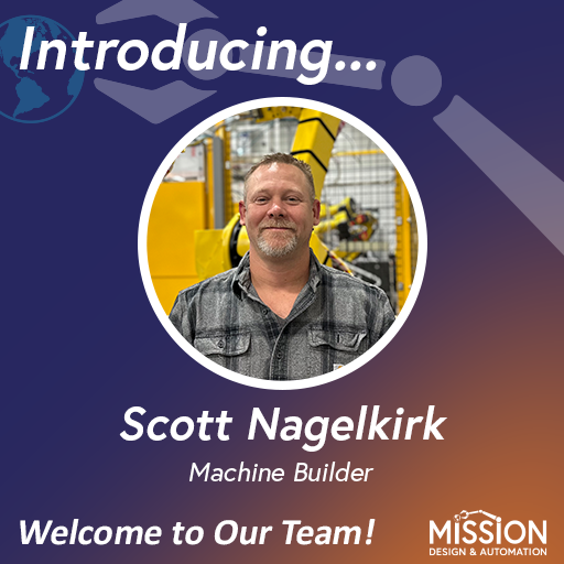 Meet Scott Nagelkirk! Scott has been on the Mission team since November as a Machine Builder. Scott has been in the #automation industry for 26 years!

Scott, your experience in machine building is impressive and we are proud to have you on our team!

#MachineBuilding #OnAMission