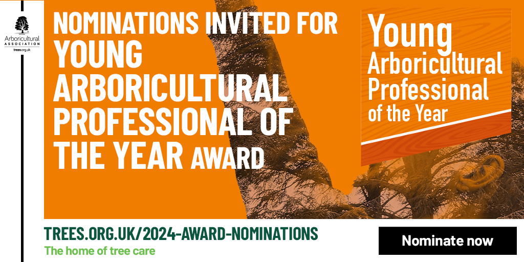Nominations invited for Young Arboricultural Professional of the Year award 2024 The Arboricultural Association Young Arboricultural Professional award seeks to recognise those who show outstanding passion for the profession, inspiring, supporting and promoting tree care.