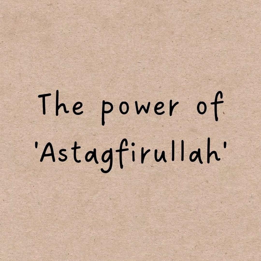 The power of Astagfirullah
