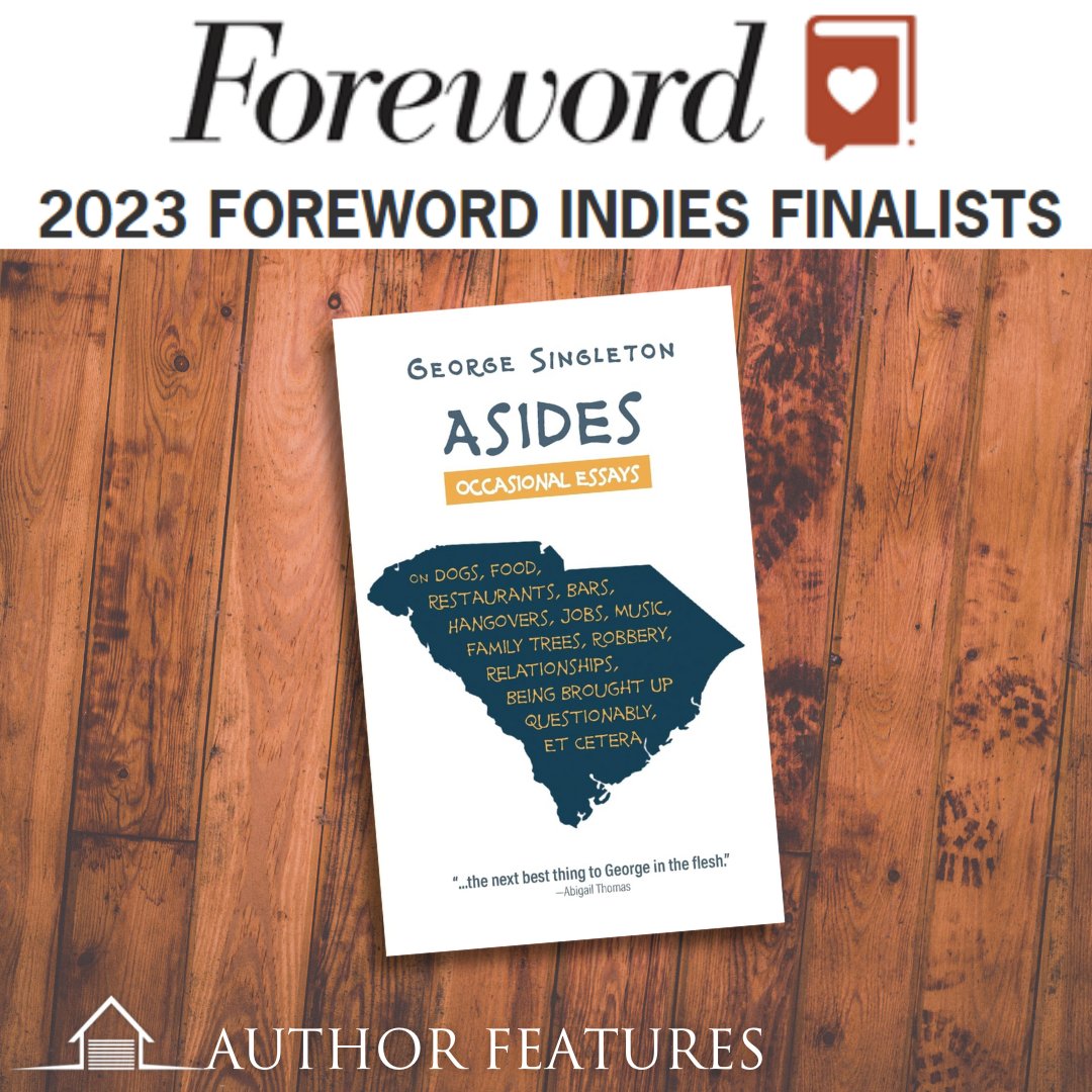 Congratulations to George Singleton for ASIDES being naming a finalist in @ForewardReviews' 2023 INDIES Book of the Year Award for Essays! 🤩🤩🤩 That's so amazing!
⠀
Check it out: bit.ly/43mQkF6