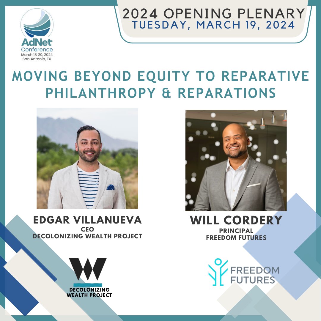 Happening tomorrow: @VillanuevaEdgar and I are opening AdNet 2024 . We’ll be sharing our journey to advance Reparative Philanthropy. This IS Texas.  #AdNet2024 #SanAntonio #Texas #philanthropy #decolonizingwealth