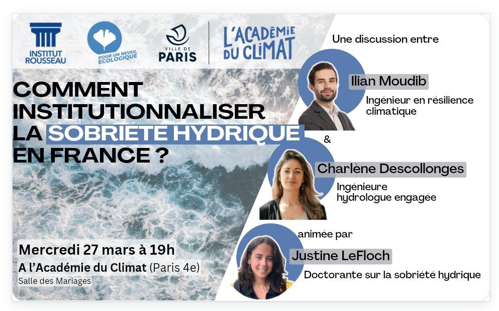 💧Conférence : Comment institutionnaliser la société hydrique en France ? organisée par <a href="/InstitRousseau/">Institut Rousseau</a> et <a href="/ReveilEcolo/">Pour un réveil écologique</a> à <a href="/AcademieClimat/">Académie du Climat</a> 
<a href="/Iln_Mb/">Ilian Moundib</a> et Charlène Descollonges vous donnerons des bons tuyaux pour préserver la planète bleue.
📆 27 mars à 19h à l’Académie du Climat