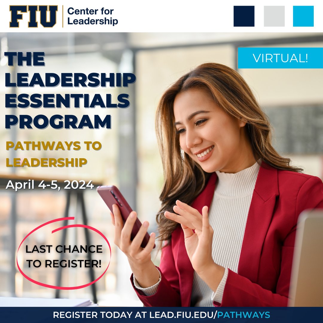 Last chance alert! Don't miss out on the transformative journey with our Leadership Essentials Program: Pathways to Leadership. Spots are filling quickly! Claim your virtual seat now at lead.fiu.edu/PATHWAYS