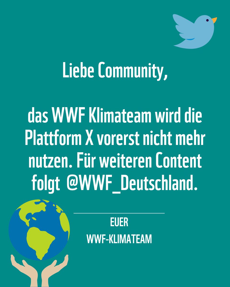 KlimaWWF's tweet image. Liebe Community,
wir haben uns dazu entschieden, die Plattform X künftig nicht mehr zu nutzen. Dieser Account wird daher ruhig bleiben.

Bei unserem🐼-Hauptaccount @WWF_Deutschland findet ihr weiterhin den gewohnten Content.

Danke für eure Treue 🩵