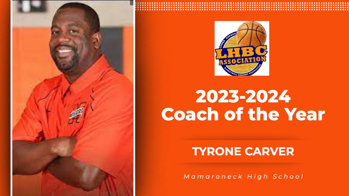 LowerHudsonHoop's tweet photo. Pleased to share that Mamaroneck coach Tyrone Carver had been voted 2023-2024 LHBCA Coach of the Year! @CoachCarver_ @MamaroneckED @lohudhoopsmbd @KDJmedia1 https://t.co/melR87RY7f