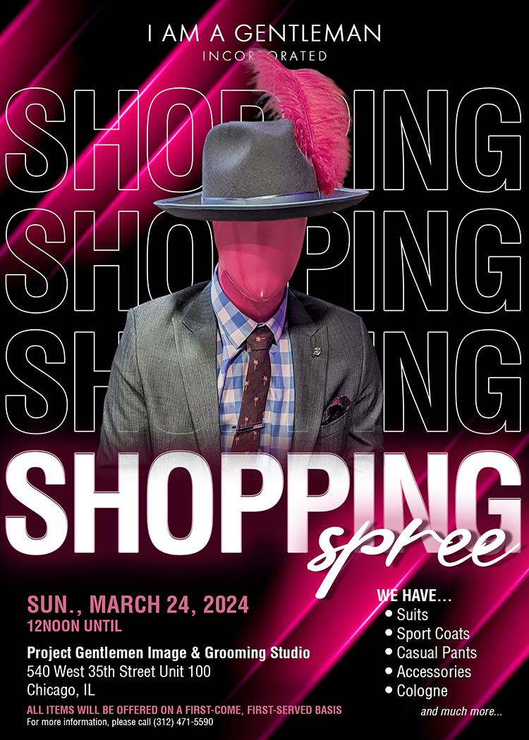 Parenting4NV's tweet photo. I Am a Gentleman is hosting Shopping Spree for young men to dress professionally for job interviews! Items are offered on first-come first-served basis. Mark your calendar for this Sunday, March 24th! #P4NV #Parenting4Nonviolence #WestsideChicago #SouthsideChicago #ChicagoJobs https://t.co/jGcsHpzU2y