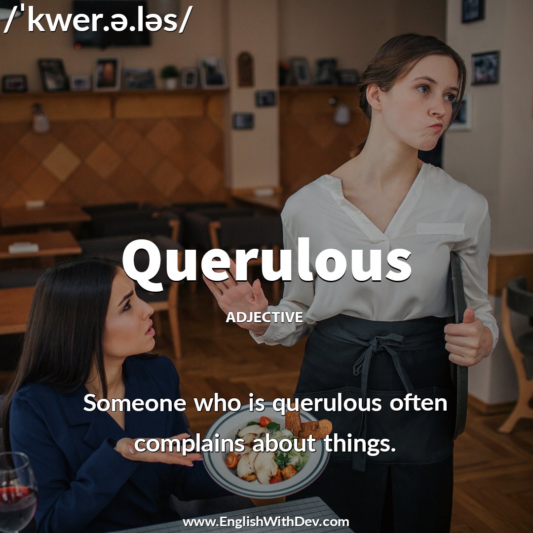 EnglishwithDev's tweet photo. Word - Querulous (adj.)
Example - She became increasingly dissatisfied and querulous in her old age.
#Querulous #wordoftheday #englishlanguage #englishspeaking #englishteacher #englishwords https://t.co/NMkzZEHCOJ
