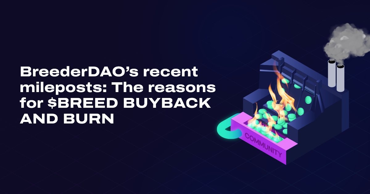 1/ $BREED BUYBACK AND BURN: Explained 👇🏻🧵

BreederDAO's initiative is focused on redirecting value to the $BREED community in light of recent milestones and achievements, strengthening its position as the premier factory of digital assets.

Through its comprehensive supply chain