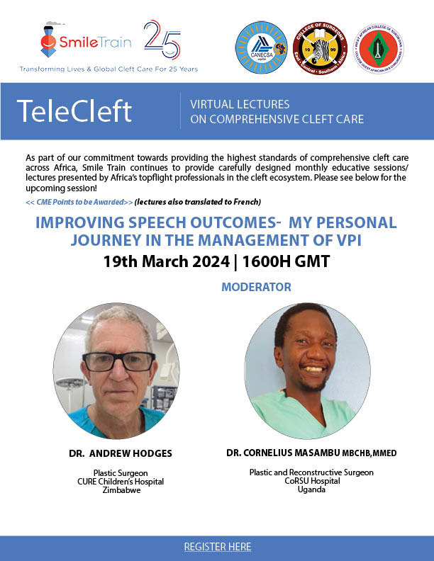 Exciting #Telecleft Lectures on the 19th March 2024 at 1600 GMT/ 1700WAT/ 1800 CAT/1900 EAT for with Dr Andrew Hodges from Cure Children’s Hospital, #Zimbabwe. Register for this and upcoming presentations on the link below us02web.zoom.us/webinar/regist…