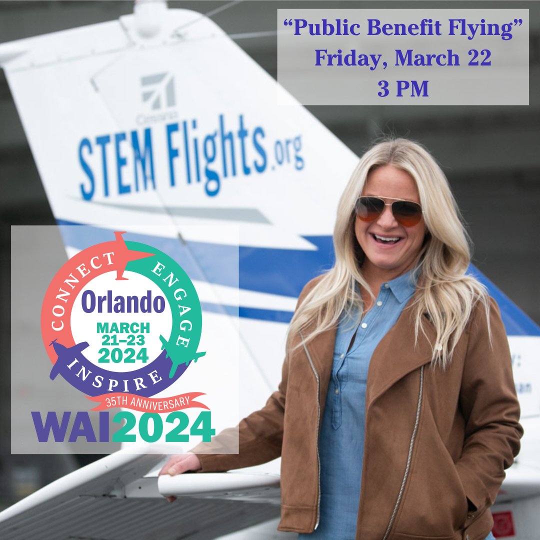 It's Conference Week!  Who is coming to #WAI24 in Orlando this week? Join us on Friday, March 22 at 3 PM for a breakout session on Public Benefit flying and how to use aviation to give back. 

#aviation #avgeek #aviatrix #nonprofit #volunteer #youth #STEM #flying #pilot