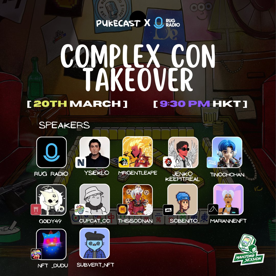 🗓️20th March ⏲️9:30pm HKT / 9:30am EST Complex Con Takeover 🇭🇰 Speakers: @ysieklo @MrGentleApe @JENKOkeepitreal @tinochchan @G01DY49 @cupcat_cc @thisisconan @Sobenito_ @MarianneNFTs @NFT_DUDU @subvert_nft