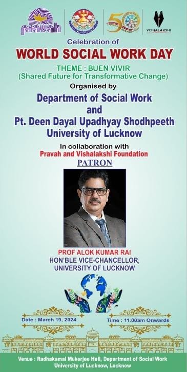 BUEN VIVIR (Shared Future for Transformative Change) Join us to celebrate WORLD SOCIAL WORK DAY-2024 at @SocialWork_UoL @lkouniv @GovernorofUp @UPGovt
@ugc_india @profalokkumar @RakeshdwivediDr @ProctorUoL 
#WSWD2024 #LU #UniversityofLucknow #Uol #Socialworkday #socialwork #SWLU