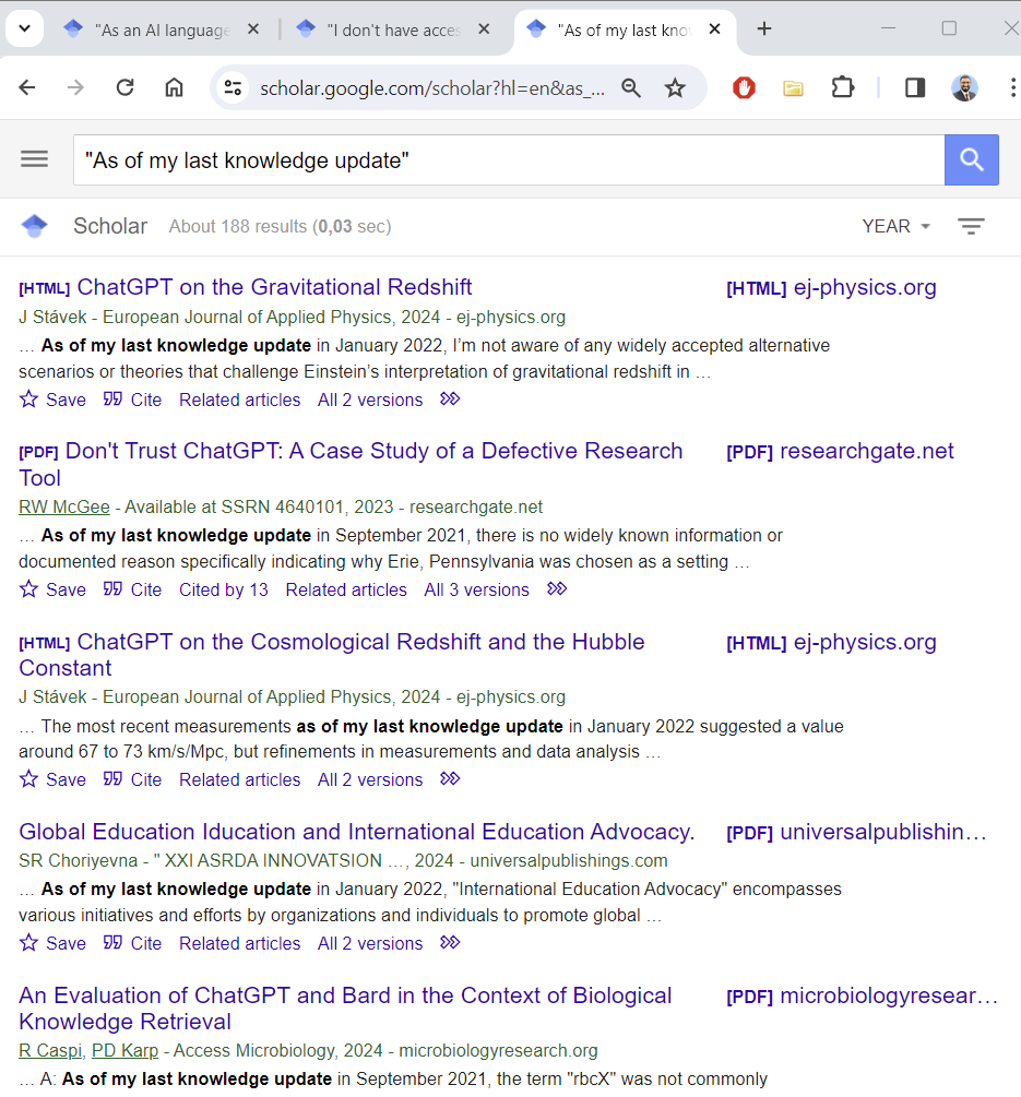 Google Scholar has been flooded with research papers containing AI-generated text.

Look up phrases like "An an AI langauge model," "I don't have access to real-time data," "As of my last knowledge update"... and you will see hundreds of papers with text generated by ChatGPT.