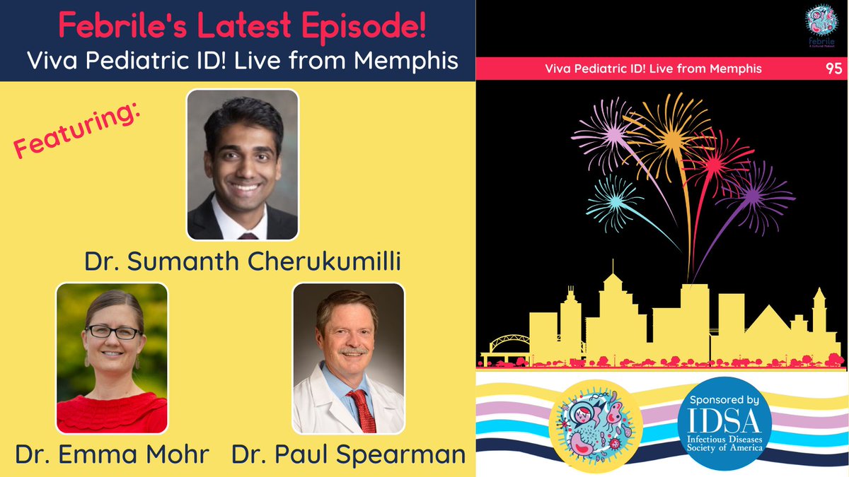 A new @febrilepodcast episode, recorded at the @StJude/@PIDSociety Pediatric ID Research Conference, is out now! @PaulSpearmanMD, @Mohr_Lab and Sumanth Cherukumilli, MD discuss early onset #neonatalsepsis and developing a career in pediatric ID. Listen: febrilepodcast.captivate.fm/listen