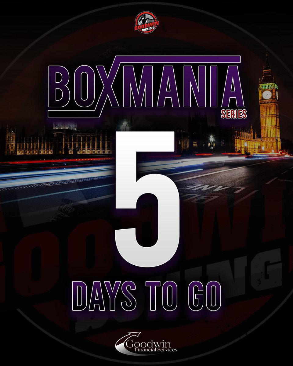 5 Days to go until the next Box Mania ⏰ What a show this will be 🔥 🎟️ Ringside tickest are sold out. Limited unreserved tickets remain #BoxMania | @yorkhallofficial | #goodwinboxing