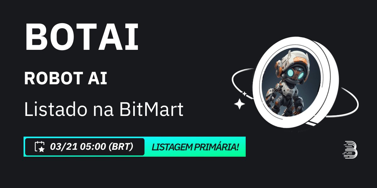 BitMart_PT's tweet photo. A #BitMart tem o prazer de anunciar a listagem primária exclusiva da ROBOT AI (BOTAI) @Robotaicrypto 🔥

💰Par de negociação: $BOTAI/USDT
💎Depósito: 19/03/2024 08:00 AM UTC
💎Negociação: 21/03/2024 08:00 AM UTC

👀Saiba mais: https://t.co/LAisnKFQgg https://t.co/emfSfUWp2Y