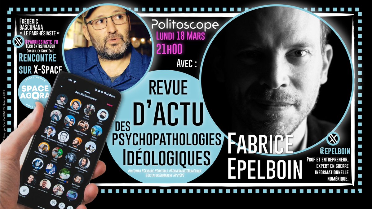 👋🏻‼️Ce soir 21h : Fabrice Epelboin nous fera l’honneur d’être parmi nous (suivre le compte : @epelboin) . Pour un @Space_agora ESSENTIEL ! Nous parlerons des ingénieries sociales, de la guerre de cinquième génération (guerre cognitive), des dérives du totalitarisme soft, de…