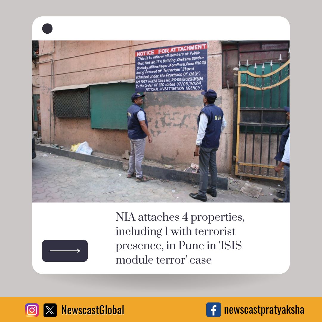 NewscastGlobal's tweet image. .@NIA_India attaches 4 immovable properties, including one with terrorist presence, of 11 accused in Pune in #ISISmodule terror case. The case pertains to an ISIS conspiracy to carry out #TerrorAttacks in various locations across #Maharashtra, Gujarat, and other parts of India.