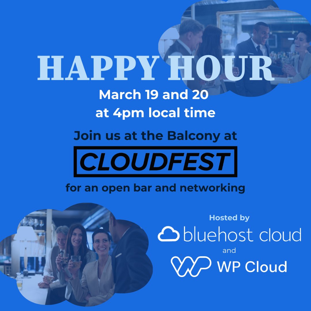 Are you at #CloudFest? Our WP Cloud and @Bluehost friends are hosting an open-bar happy hour from 4 to 5 pm local time on March 19th and 20th. Come join us to relax and have a fun night of networking!