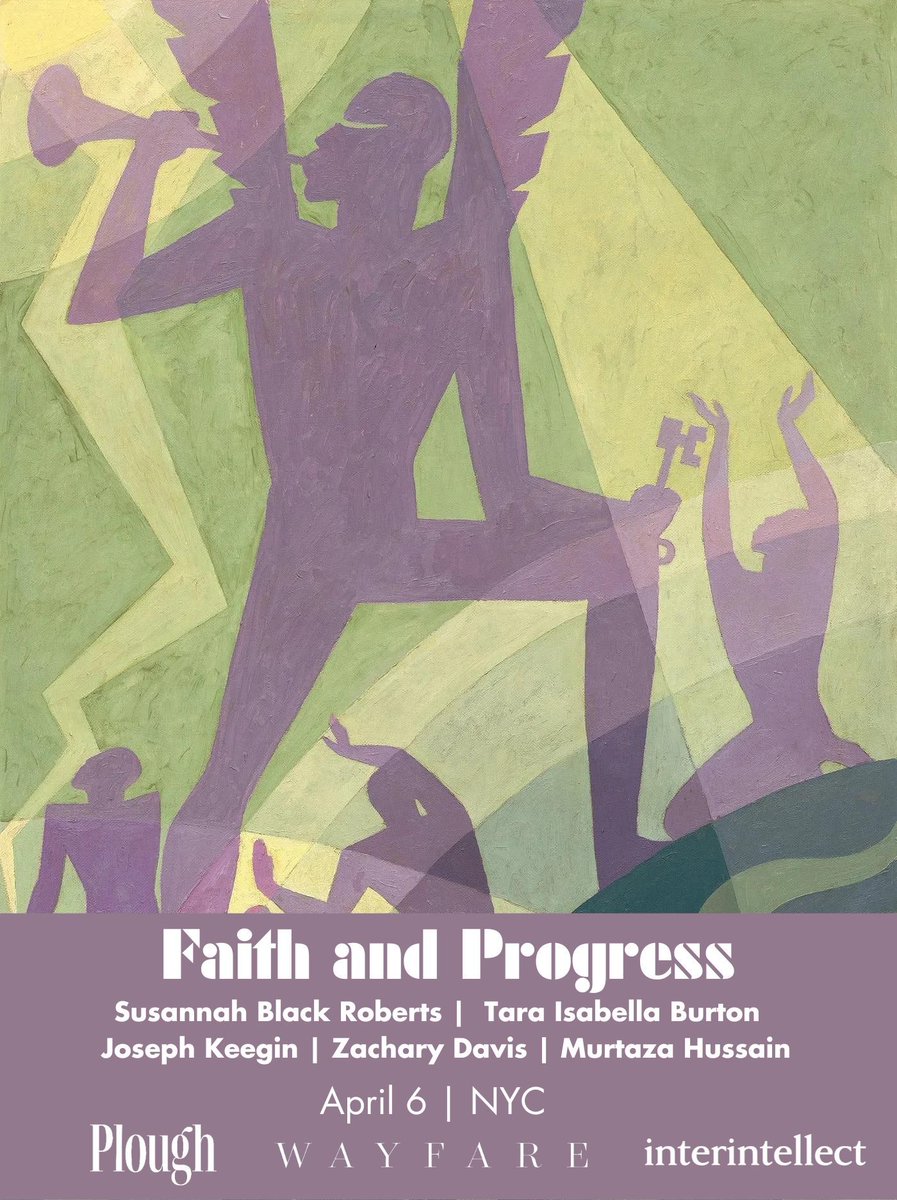 Interintellect 🧭 (@interintellect_) on Twitter photo Just listed: A conversation on faith and progress with @NotoriousTIB <a href="/MazMHussain/">Murtaza Hussain</a> <a href="/jmkeegin/">Joseph Keegin</a> and <a href="/zacharysdavis/">Zachary Davis</a>, hosted by <a href="/suzania/">Susannah Black Roberts</a>. Live in New York City on Saturday, April 6.
Food and afterparty to follow thanks to <a href="/Plough/">Plough Quarterly</a> & <a href="/wayfarewriting/">Wayfare</a>. RSVP here:
buff.ly/4aePGvA Just listed: A conversation on faith and progress with @NotoriousTIB <a href="/MazMHussain/">Murtaza Hussain</a> <a href="/jmkeegin/">Joseph Keegin</a> and <a href="/zacharysdavis/">Zachary Davis</a>, hosted by <a href="/suzania/">Susannah Black Roberts</a>. Live in New York City on Saturday, April 6.
Food and afterparty to follow thanks to <a href="/Plough/">Plough Quarterly</a> & <a href="/wayfarewriting/">Wayfare</a>. RSVP here:
buff.ly/4aePGvA