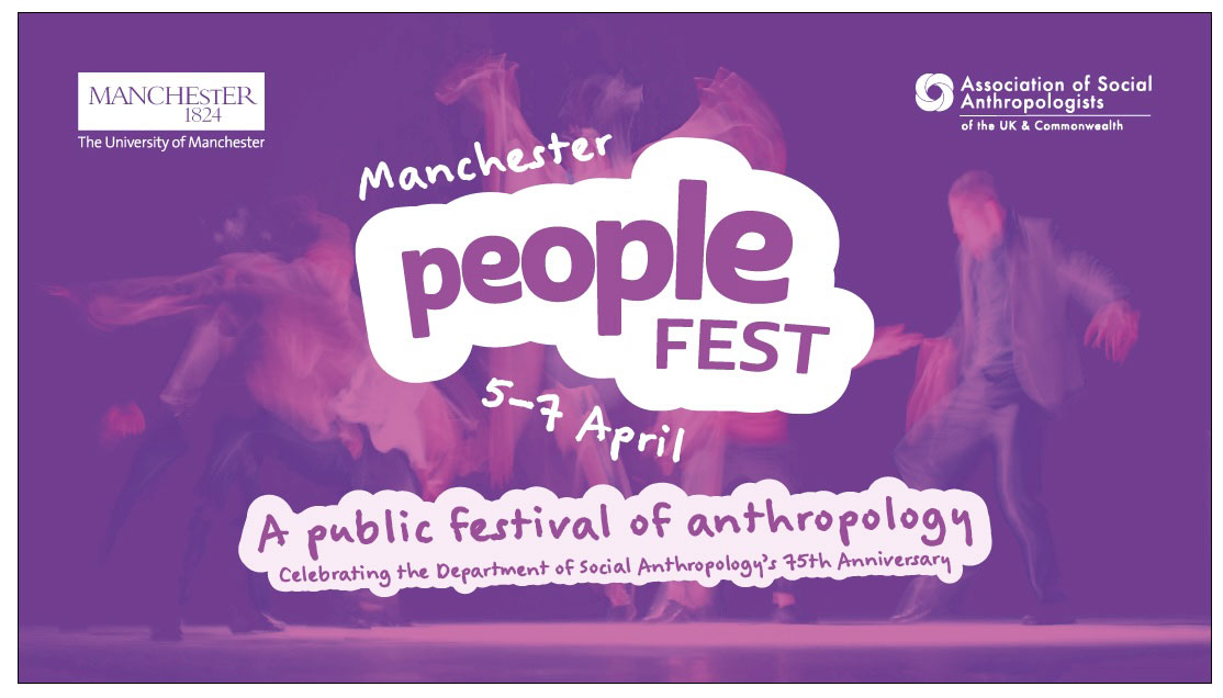 We are delighted and proud to announce the full programme of #PeopleFest, the @theasainfo public festival of anthropology. Three days of performances, talks, exhibitions and events for everybody, 5-7 April in Manchester theasa.org/conferences/pe…