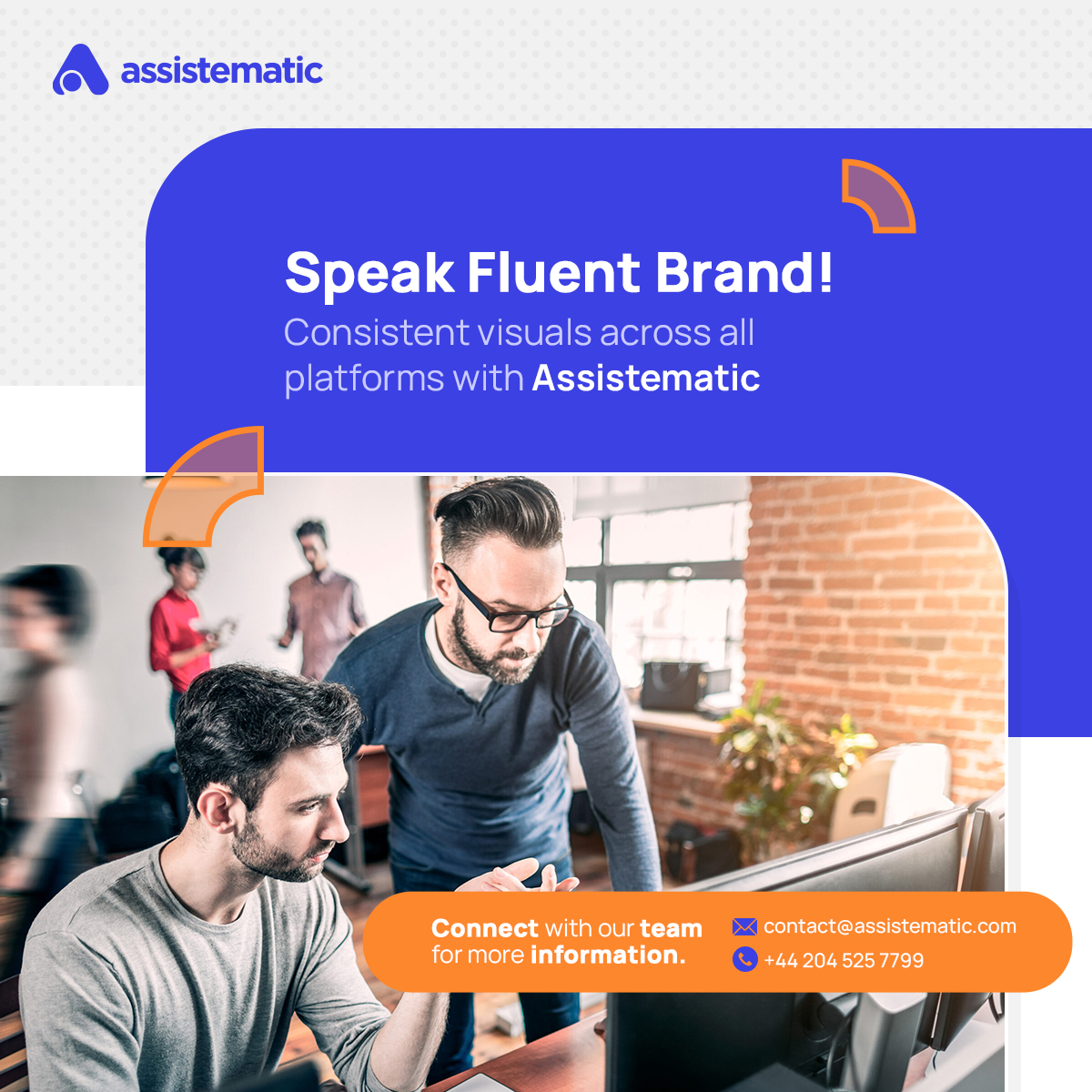 Brand consistency is key in design. Our team ensures your company's visuals speak your brand language, loud and clear. You can contact us and book a meeting via contact@assistematic.com or +44 204 525 7799

#DesignConsistency #Visuals #BrandImage #CreativeDesign #Outsourcing