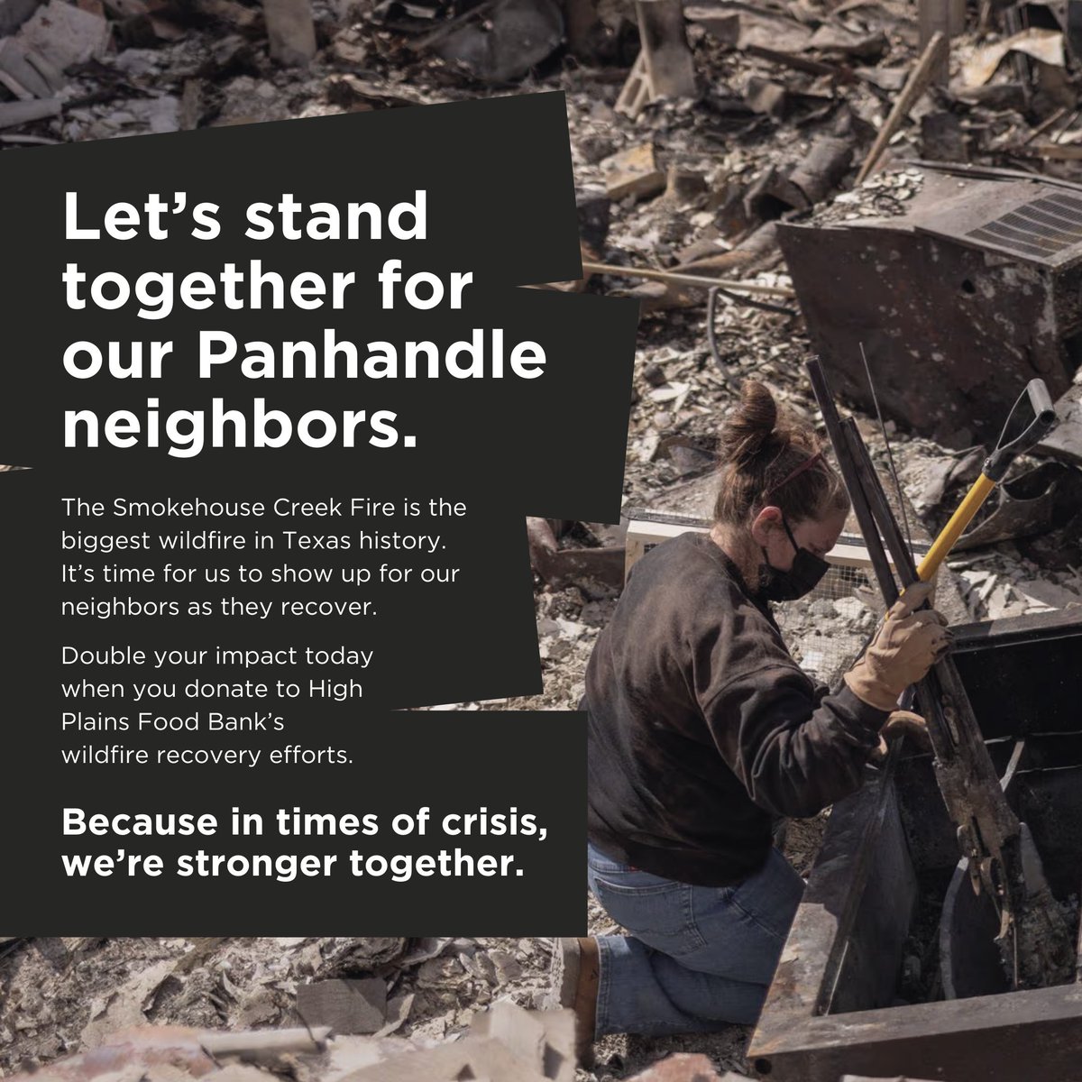 Stand in solidarity with Texans impacted by Panhandle fires by donating to @hpfoodbank's recovery efforts. Donate today and your impact will be DOUBLED with the help of a gracious donation match from Raj and Anna Asava of @HungerMitaoUSA. Give at secure.feedingtexas.org/a/wildfire