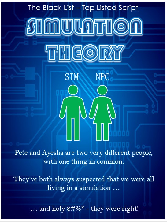 SIMULATION THEORY (1 hr pilot) 
Pete and Ayesha are two very different people with one thing in common: they've both long suspected we're living in a simulation. And they were right! And they're now Earth-Sim's last hope to prevent a reality-altering reboot! 
#ScreenPit #SFi #Pi